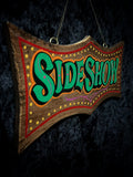 “SIDESHOW” Hand painted Sign