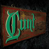 “CUNT” Hand painted sign